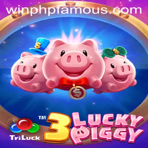 Exploring the Thrills of 3LUCKYPIGGY: A Fresh Gaming Experience with PHPFAMOUS