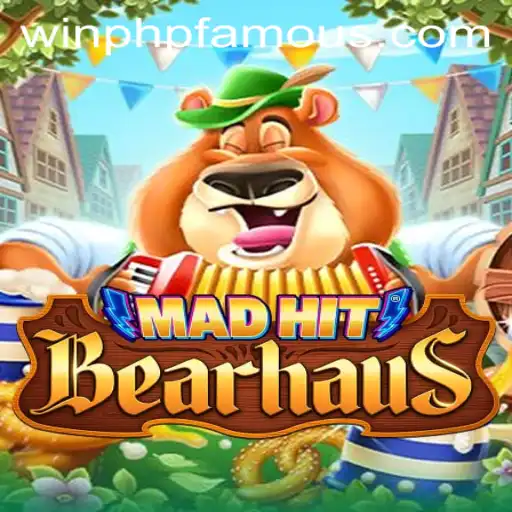 MadHitBearhaus: A Unique Gaming Experience Melded with the Magic of PHPFAMOUS