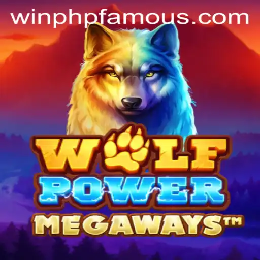 WolfPowerMega: Unleashing the Excitement in PHPFAMOUS