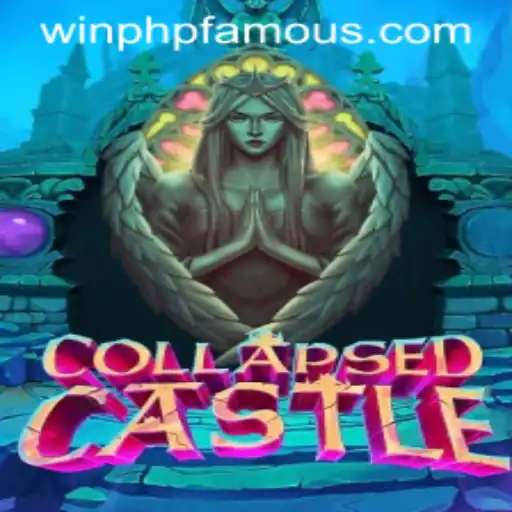 Discovering CollapsedCastle: A Dive into the Fantasy World of PHPFAMOUS